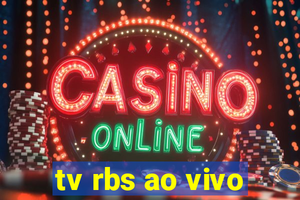 tv rbs ao vivo